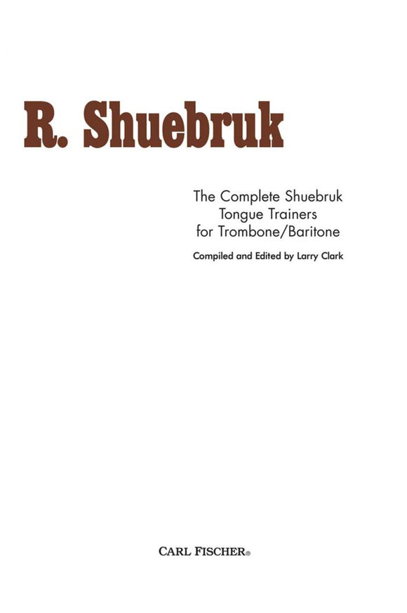 Complete Shuebruk Tongue Trainers for Trombone  - Richard Shuebruk