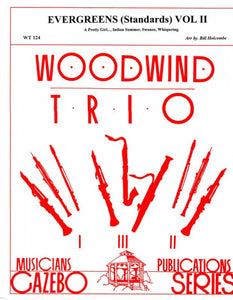 Evergreens Vol. II arr. Holcombe Wind Trio, any Combo