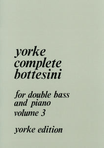 Complete Bottesini Vol.3 Contrabass, Piano - Giovanni Bottesini