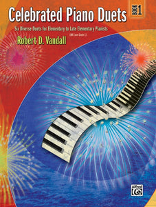 Vandall, Robert - Celebrated Piano Duets, Book 1 - Six (6) Diverse Duets - Elementary to Late Elementary - Piano Duet (1 Piano 4 Hands)