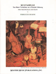 Busoni, Ferruccio - Kultaselle - Ten (10) Short Variations on a Finnish Folksong - Cello & Piano