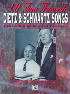 All Time Favorite Dietz & Schwartz Songs Featuring Dancing in the Dark  P/V/G (OUT OF PRINT)