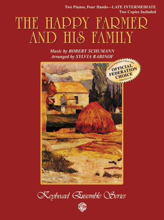 Schumann, Robert - The Happy Farmer and His Family arr. Sylvia Rabinof - Late Intermediate - Piano Ensemble (2 Pianos 4 Hands) - Keyboard Ensemble Series