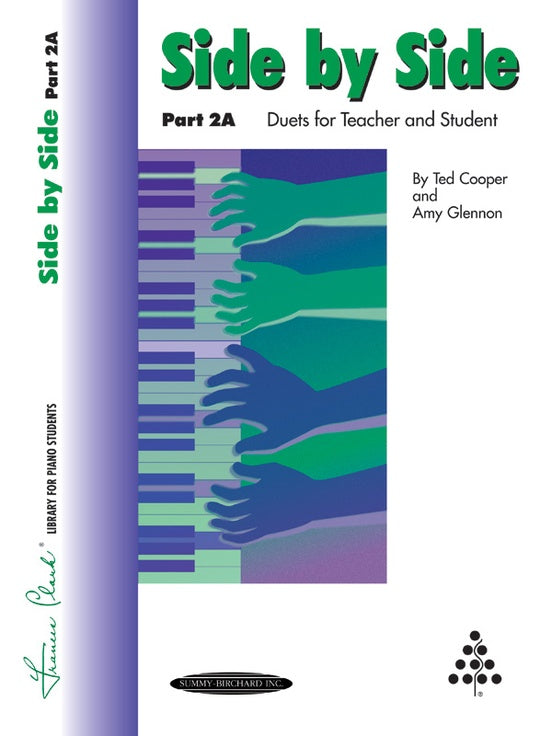 Side by Side, Part 2A - Duets for Teacher & Student by Ted Cooper & Amy Glennon - Piano Duet (1 Piano 4 Hands) - Frances Clark Library