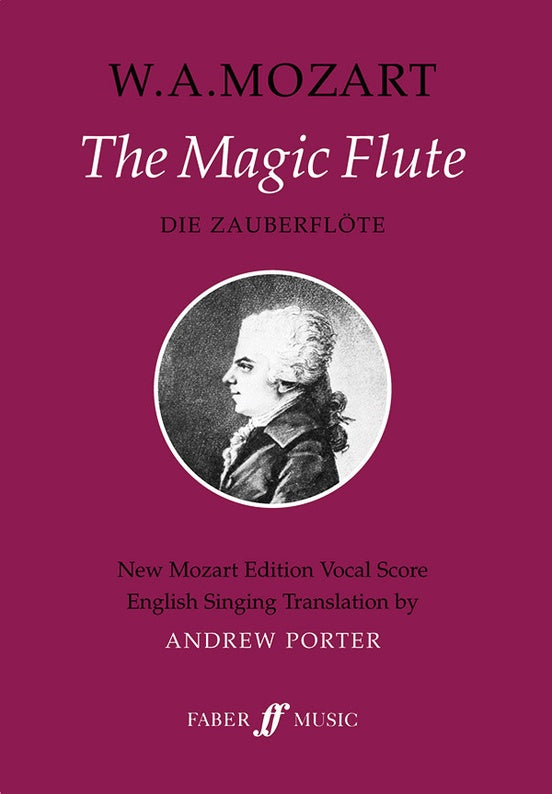 Mozart - The Magic Flute (Die Zauberflote) KV 620 - Opera Vocal Score (English)