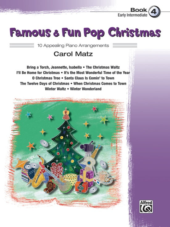 XMAS - Matz, Carol - Famous & Fun Pop Christmas, Book 4 - Ten (10) Early Intermediate Arrangements - Piano Solo Collection