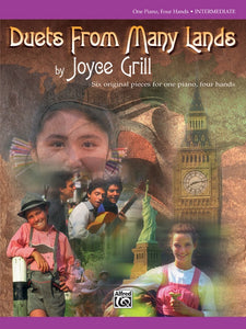 Grill, Joyce - Duets from Many Lands - Six (6) Original Pieces - Intermediate - Piano Duet (1 Piano 4 Hands)