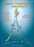 Hamm, Phil - Merry Christmas From Middle C - Eighteen (18) Standard Christmas Carols arr. for Piano w/Opt. Jazz-Chord Accompaniments - Piano Solo Collection w/Opt. Duet Accompaniment