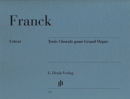 Franck - Three (3) Chorals pour Grand Orgue - Organ Solo