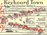 Robyn, Louise - Keyboard Town: For Beginners At The Piano From Pre-School To Adult Age