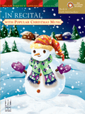 In Recital with Popular Christmas Music, Book 4 - Early Intermediate - Piano Solo Collection w/Audio Access