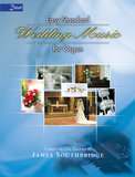 Wedding - Easy Standard Wedding Music for Organ ed. James Southbridge- Mixed Organ Collection