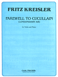 Kreisler, Fritz - Farewell To Cucullain (Londonderry Air) Old Irish Melody - Violin & Piano