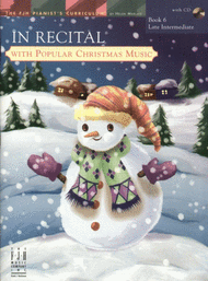 XMAS - In Recital with Popular Christmas Music, Book 6 - Late Intermediate - Piano Solo Collection w/Audio Access - FJH Pianist's Curriculum