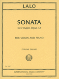 Lalo, Edouard - Sonata in D Major, Opus 12 ed. Tyrone Grieve - Violin & Piano