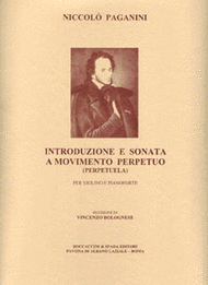 Paganini, Niccolo - Andante Amoroso & Perpetual Motion Sonata (Introduzione E Sonata A Movimento Perpetuo) rev. Vincenzo Bolognese - Violin & Piano (POP)