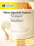 Moszkowski, Moritz - Three (3) Spanish Dances Opus 12 (Nos. 1, 2, & 4) arr. Joanne Martin - Violoncello [Cello] Ensemble Quartet: Four (4) Cellos w/Opt. Piano and Easy 5th Cello Part - Score & Parts