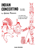 Perlman, George - Indian Concertino - An Indian Story (Moderato) // Chant to the Moon (Andante) // Indian War Dance (Allegro) - Violin & Piano
