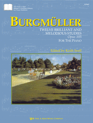 Burgmuller, Johann Friedrich - Twelve (12) Brilliant and Melodious Studies, Opus 105 ed. Keith Snell