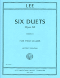 Lee, Sebastian - Six (6) Duets, Opus 60 Book 2 ed. Jeffrey Solow - Violoncello [Cello] Ensemble Duet: Two (2) Cellos - Score Only