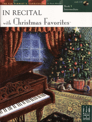 In Recital with Christmas Favorites, Book 5 - Intermediate - Piano Solo Collection w/CD