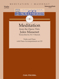 Massenet, Jules - Meditation from Thais - transcr. Martin Pierre Marsick - Violin & Piano w/CD