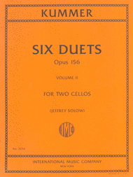 Kummer, Friedrich-August - Six (6) Duets, Opus 156 Volume 2 (Nos. 4-6) ed. Jeffrey Solow - Violoncello [Cello] Ensemble Duet: Two (2) Cellos