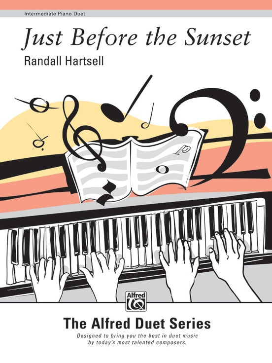 Hartsell, Randall - Just Before the Sunset - Intermediate - Piano Duet Sheet (1 Piano 4 Hands) - Alfred Duet Series