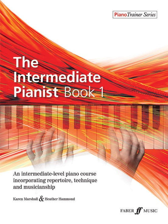 Marshall / Hammond - The Intermediate Pianist, Book 1 -  An Intermediate-Level Piano Course Incorporating Repertoire, Technique, and Musicianship - Piano Method Series