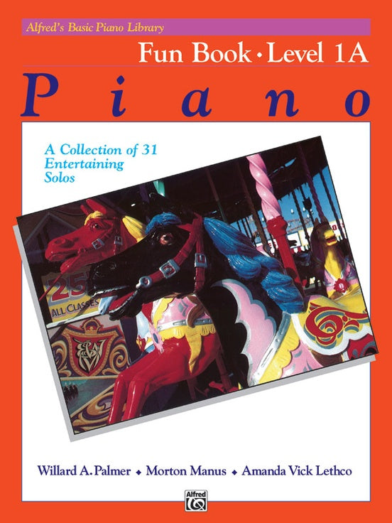 Alfred's Basic Piano Course: Fun Book 1A