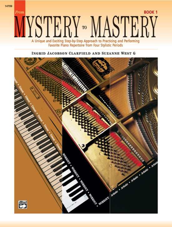 From Mystery to Mastery, Book 1 - A Unique & Exciting Step-by-Step Approach to Practicing & Performing Favorite Piano Repertoire from Four Stylistic Periods - Piano Method Volume (POP)*