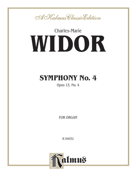 Widor, Charles Marie - Symphony No. 4 in F Minor, Opus 13/4 - Organ Solo