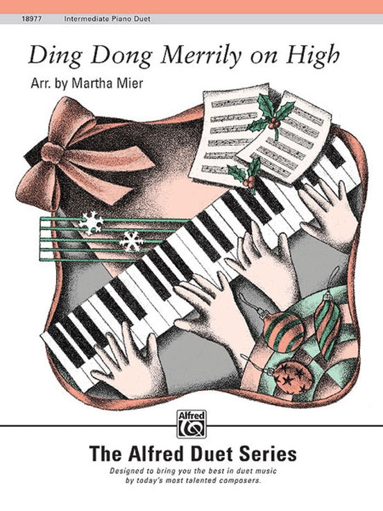 XMAS - Mier, Martha - Ding Dong Merrily On High - Intermediate Arrangement - Piano Duet Sheet (1 Piano 4 Hands) - Alfred Duet Series