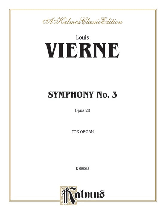 Vierne, Louis - Symphony No. 3, Opus 28 - Organ Solo