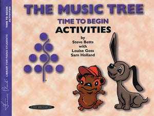 Clark, Frances - Music Tree, The: Activities Book, A Time To Begin - Piano Method Series