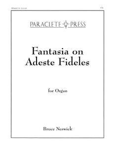 XMAS - Neswick, Bruce - Fantasia on Adeste Fideles - Organ Solo - Christmas