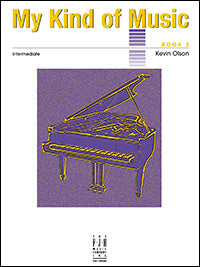 My Kind of Music, Book 3 - Kevin Olson, Early Intermediate Piano