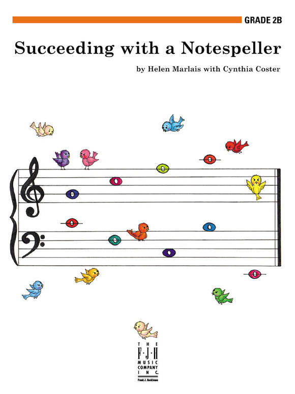 Succeeding with a Notespeller, Grade 2B - Helen Marlais/Cynthia Coster - Piano Book