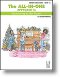 Marlais, Helen - All-In-One Approach to Succeeding at the Piano: Merry Christmas! Book 1A - Piano Solo Collection