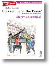 XMAS - Marlais, Helen - Succeeding at the Piano: Merry Christmas! Grade 2B (2nd Edition) - Piano Solo Collection