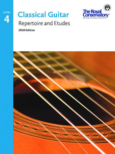 Classical Guitar 2018 Edition: Repertoire and Etudes Level 4