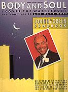 Body and Soul - Johnny Green Songbook  P/V/G (OUT OF PRINT)