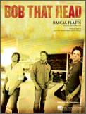 Bob That Head (Rascal Flatts) PV (OUT OF PRINT)