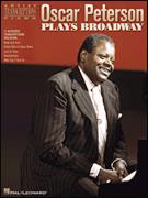 Oscar Peterson Plays Broadway Piano Artist Transcriptions (OUT OF PRINT)