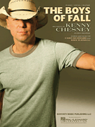 The Boys of Fall (Kenny Chesney) Piano Vocal (OUT OF PRINT)