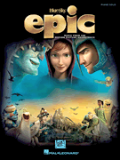 Epic - Music from the Movie Soundtrack, Piano Solo (OUT OF PRINT)