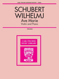 Schubert, Franz - Ave Maria arr. August Wilhelmj in C Major / ed. George Perlman - Violin & Piano