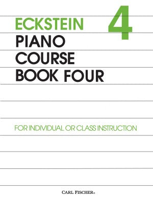 Eckstein, Maxwell - Piano Course, Book 4 - For Individual or Class Instructions - Piano Method Series*