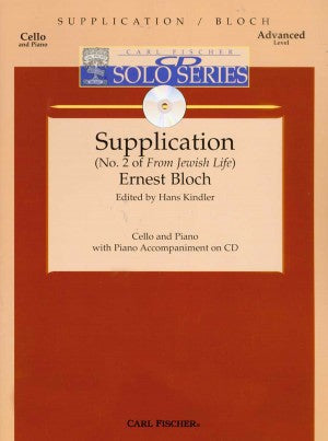 Bloch, Ernest - Supplication (No. 2 of From Jewish Life) ed. Hans Kindler - Cello & Piano w/CD