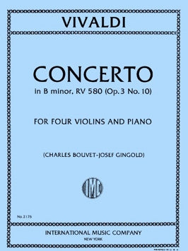 Vivaldi, Antonio - Concerto in B minor, Opus 3/10 RV 580 ed. Charles Bouvet & Josef Gingold - Violin Ensemble Quartet: Four (4) Violins & Piano - Score & Parts